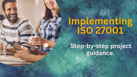 Implementing ISO 27001